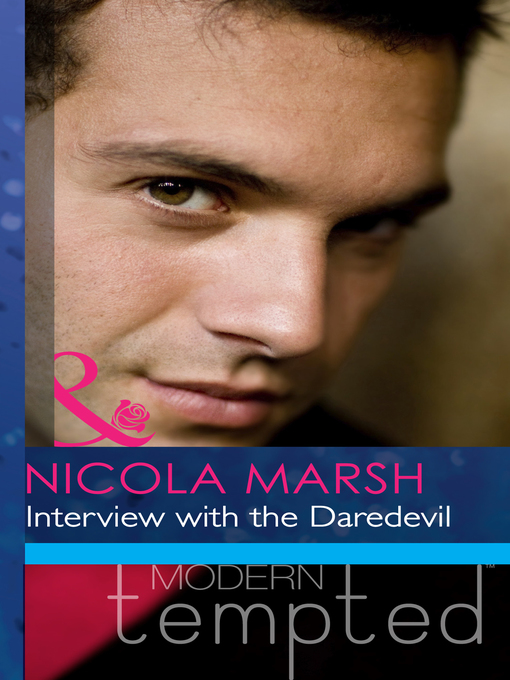 Title details for Interview with the Daredevil by Nicola Marsh - Available
